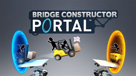  Bridge Constructor Portal: Unisce la fisica e il portale per un divertimento pazzesco!